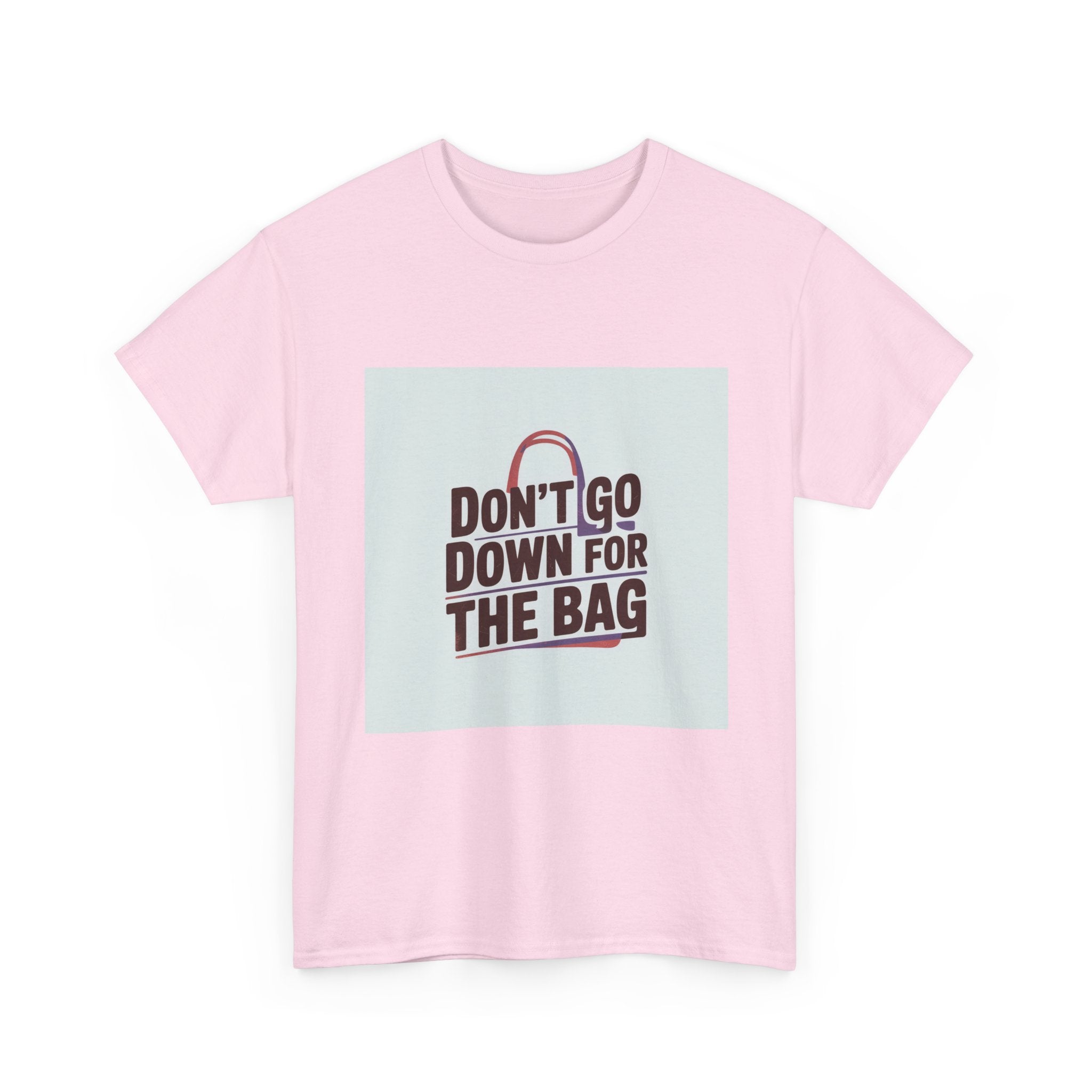 Don’t Go Down for the Bag