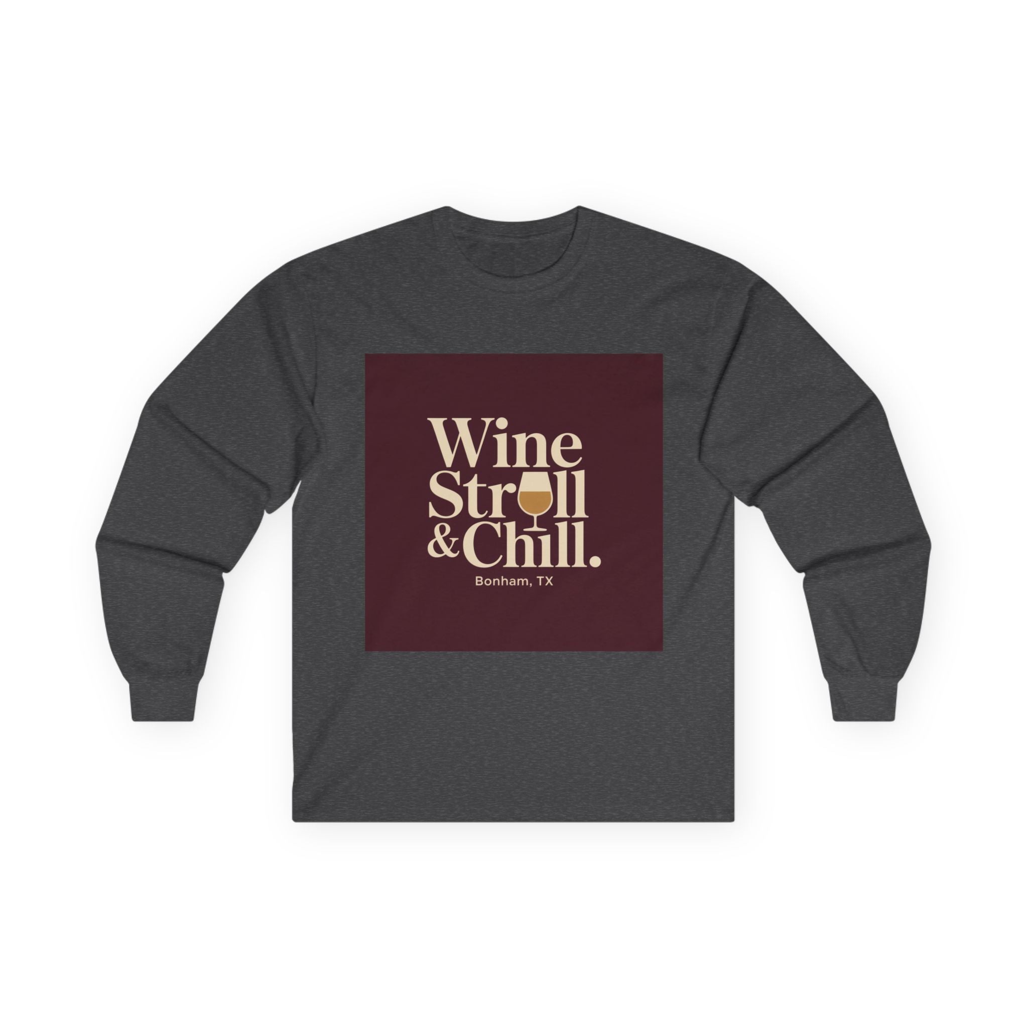 Wine Stroll & Chill Long Sleeve Tee