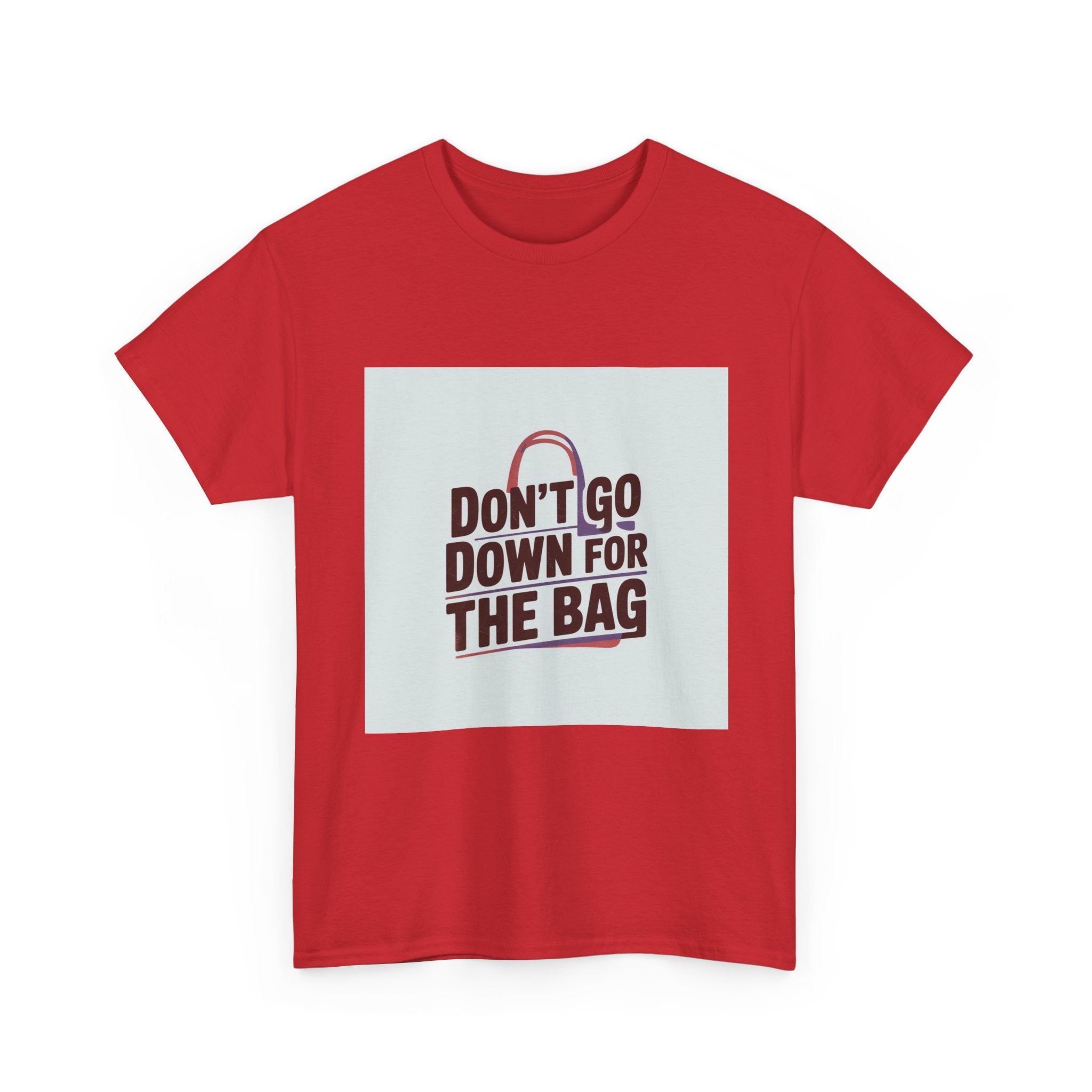 Don’t Go Down for the Bag