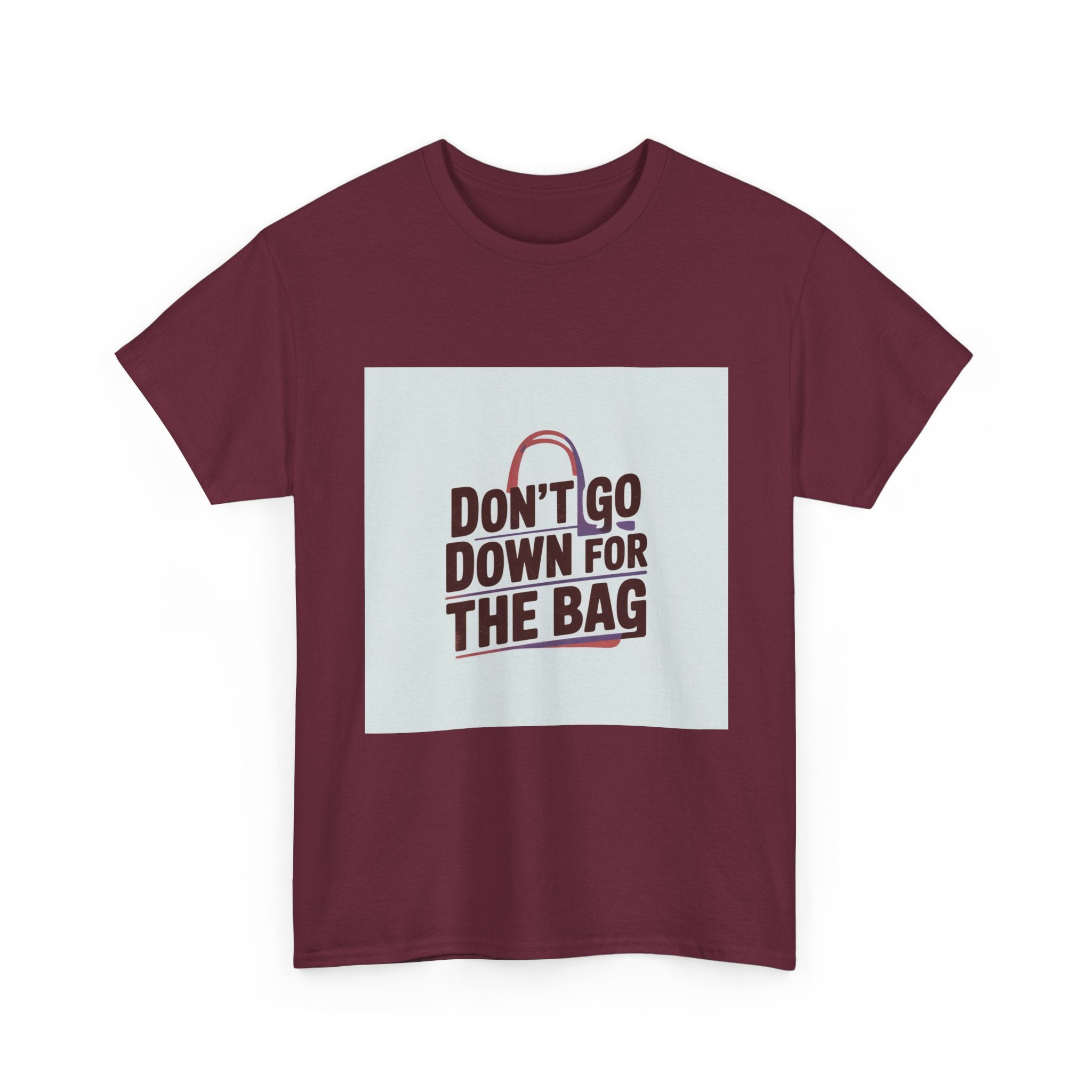 Don’t Go Down for the Bag