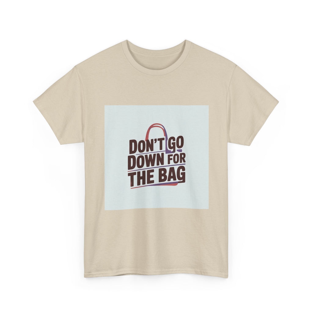 Don’t Go Down for the Bag