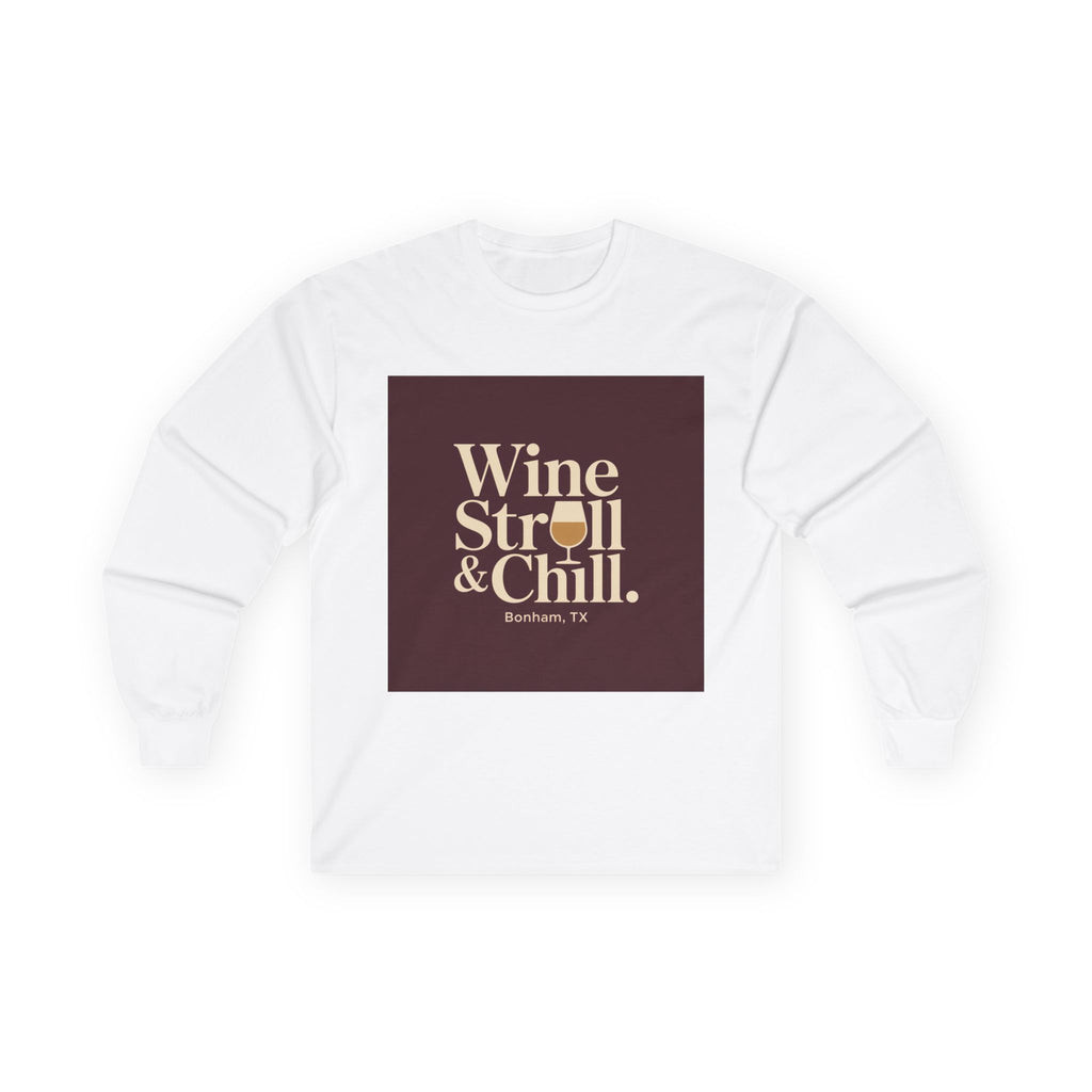 Wine Stroll & Chill Long Sleeve Tee