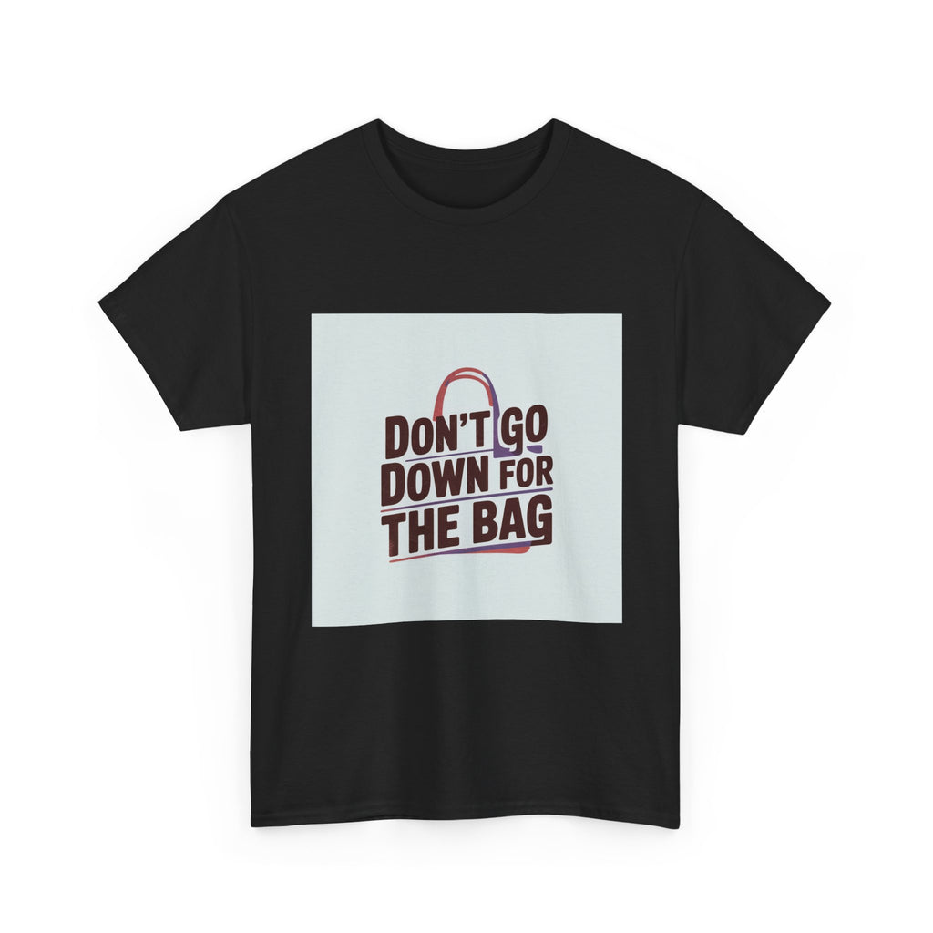 Don’t Go Down for the Bag