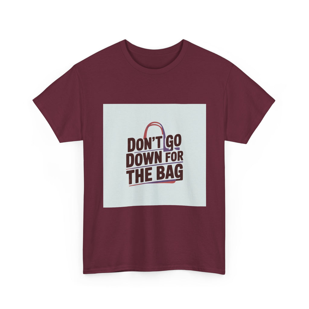 Don’t Go Down for the Bag