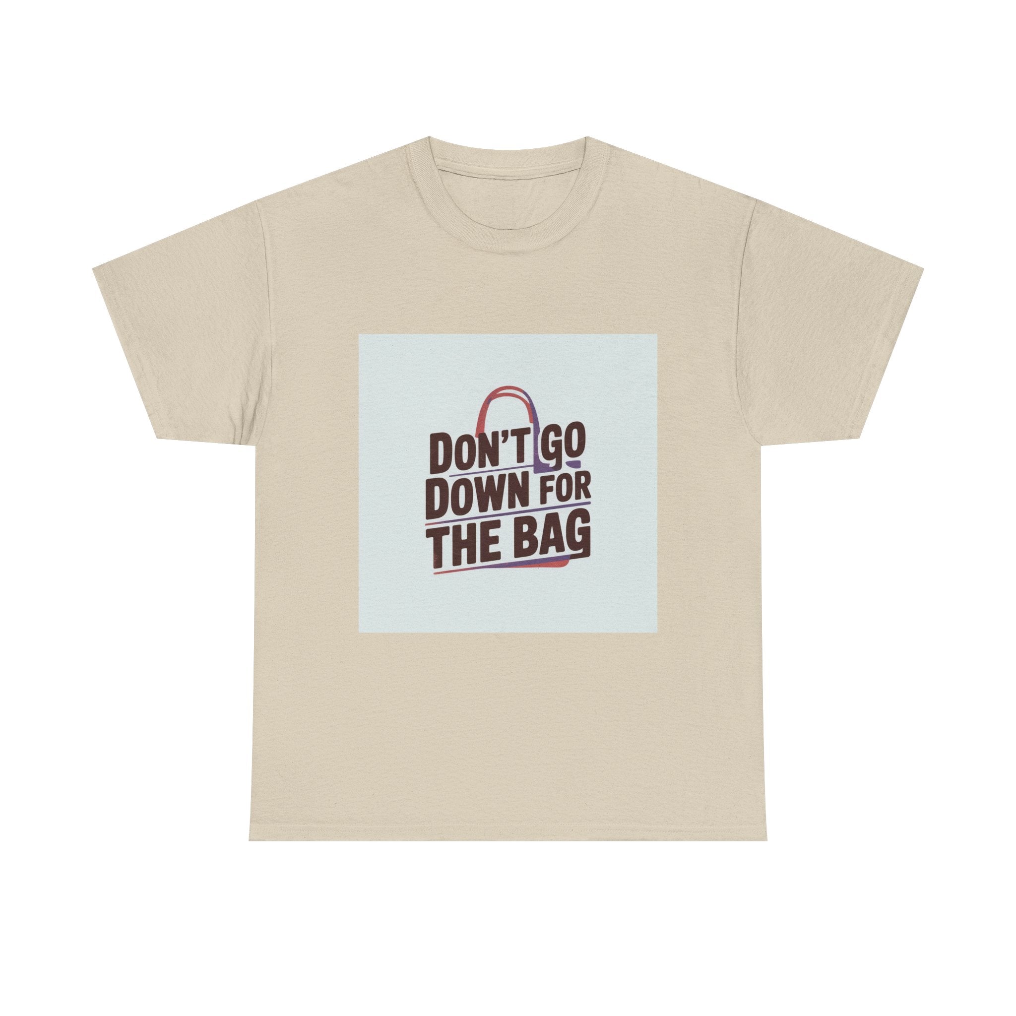 Don’t Go Down for the Bag